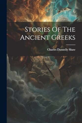 Shaw - Stories Of The Ancient Greeks - New paperback or softback
