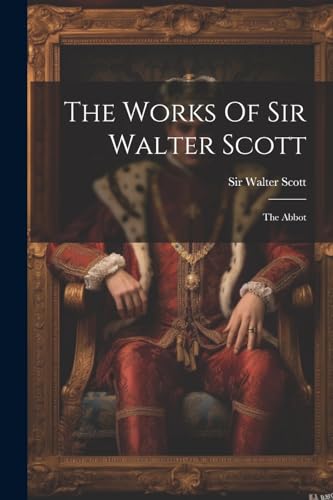 Scott - Works Of : The Abbot - New paperback or softback
