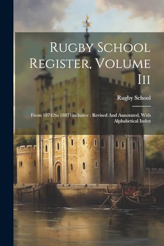 School - Register, Volume Iii: From 18742to 18871inclusive : Revised A