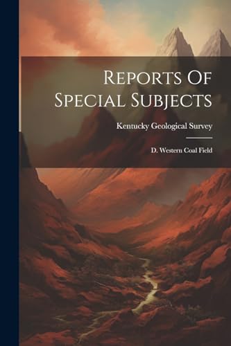Survey - Reports Of Special Subjects: D. Western Coal Field - New pape