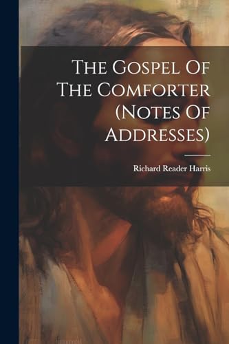 Harris - Gospel Of The Comforter (notes Of Addresses) - New paperback