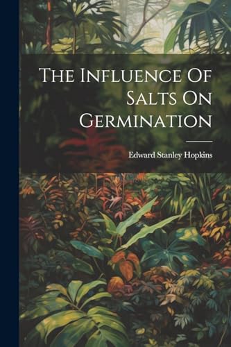 Hopkins - Influence Of Salts On Germination - New paperback or softbac