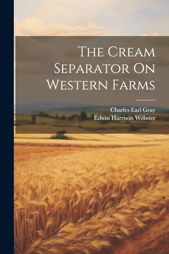 Webster - Cream Separator On Western Farms - New paperback or softback