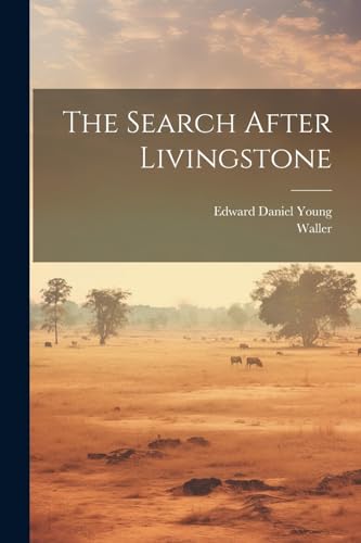 Young - Search After Livingstone - New paperback or softback
