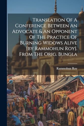 Roy - Translation Of A Conference Between An Advocate & An Opponent Of