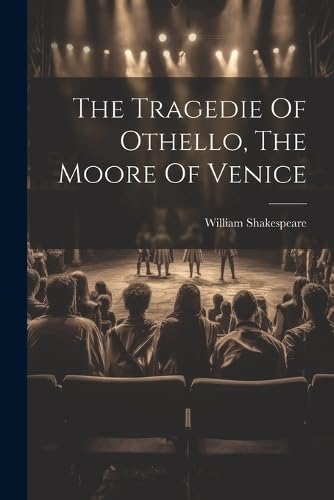 Shakespear - Tragedie Of Othello, The Moore Of Venice - New paperback