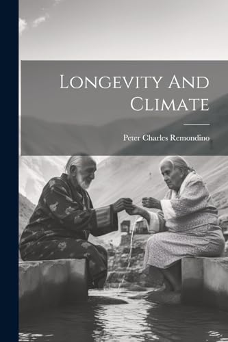 Remondino - Longevity And Climate - New paperback or softback