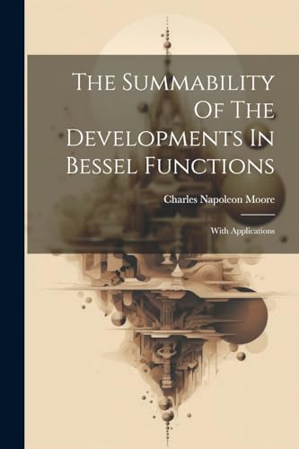Moor - Summability Of The Developments In Bessel Functions: With Appli