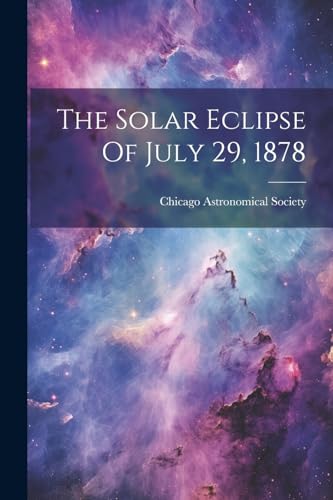 Society - Solar Eclipse Of July 29, 1878 - New paperback or softback