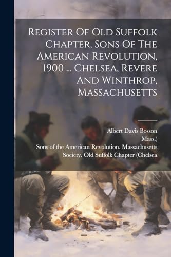 Sons of the American - Register Of Old Suffolk Chapter, Sons Of The Am