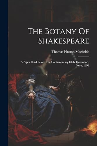 Macbride - Botany Of Shakespeare: A Paper Read Before The Contemporary