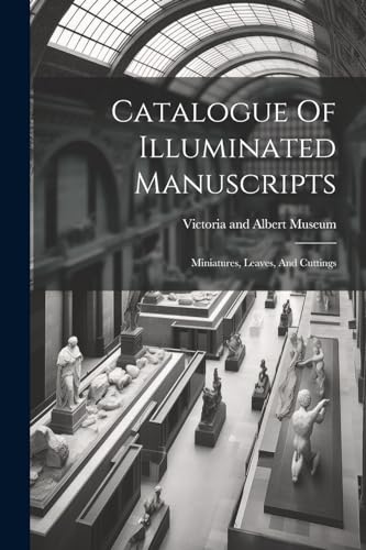 Victoria and Albert - Catalogue Of Illuminated Manuscripts: Miniatures