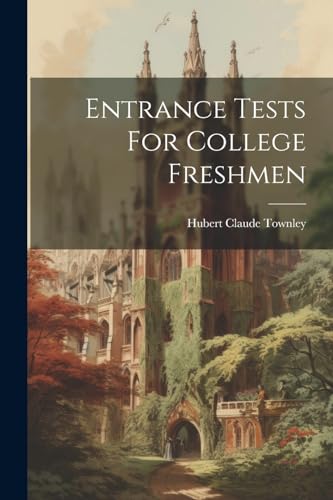 Townley - Entrance Tests For College Freshmen - New paperback or softb