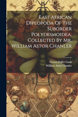 Cook - East African Diplopoda Of The Suborder Polydesmoidea, Collected