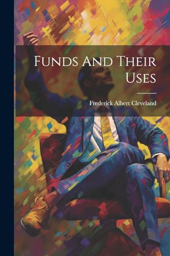 Cleveland - Funds And Their Uses - New paperback or softback