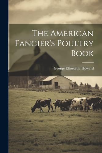 Howard - American Fancier's Poultry Book - New paperback or softback