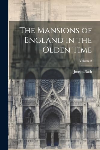 Nas - Mansions of England in the Olden Time; Volume 2 - New paperback