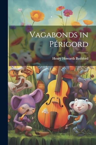 Bashford - Vagabonds in P?rigord - New paperback or softback