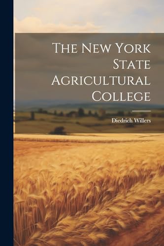 Willers - New York State Agricultural College - New paperback or softb