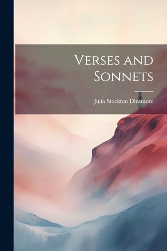 Dinsmor - Verses and Sonnets - New paperback or softback