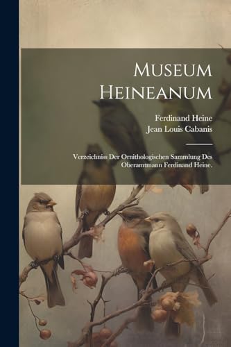 Cabanis - Museum anum: Verzeichniss der Ornithologischen Sammlung des