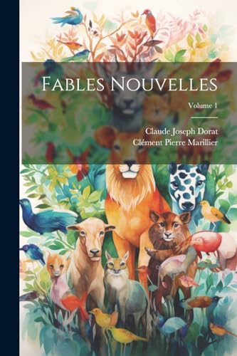 Dorat - Fables Nouvelles; Volume 1 - New paperback or softback