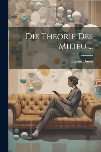 Dutoit - Die Theorie Des Milieu ... - New paperback or softback