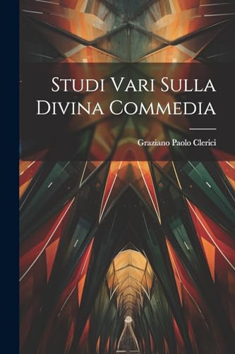 Clerici - Studi Vari Sulla Divina Commedia - New paperback or softback