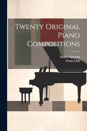 Liszt - Twenty Original Piano Compositions - New paperback or softback