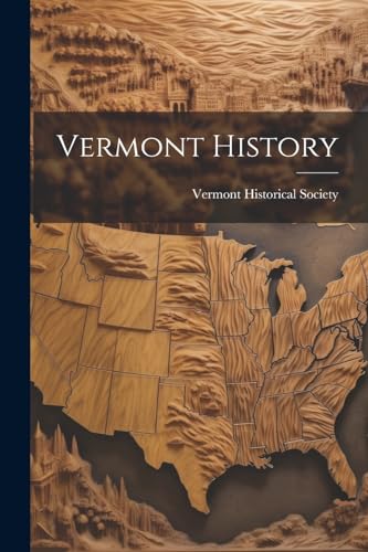 Vermont Historical S - Vermont History - New paperback or softback