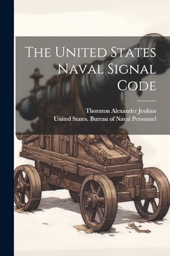 United States. Burea - United States Naval Signal Code - New paperback