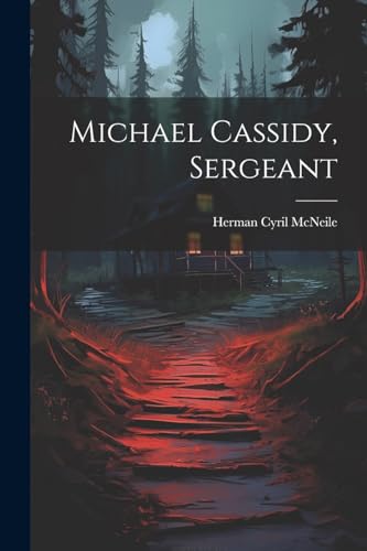 McNeil - Michael Cassidy, Sergeant - New paperback or softback