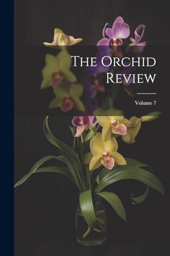 Anonymous - Orchid Review; Volume 7 - New paperback or softback
