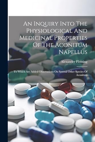 Fleming - An Inquiry Into The Physiological And Medicinal Properties O