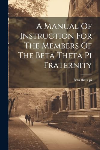 pi - A Manual Of Instruction For The Members Of The Fraternity - New