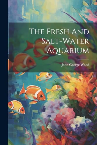 Wood - Fresh And Salt-water Aquarium - New paperback or softback