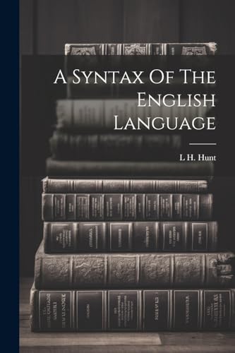 Hunt - A Syntax Of The English Language - New paperback or softback