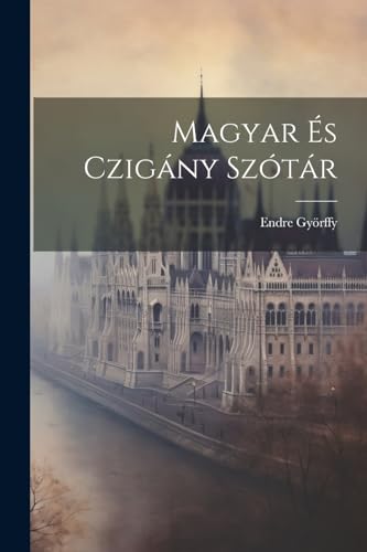 Gy?rffy - Magyar ?s Czig?ny Sz?t?r - New paperback or softback