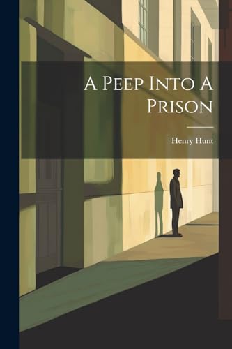 Hunt - A Peep Into A Prison - New paperback or softback