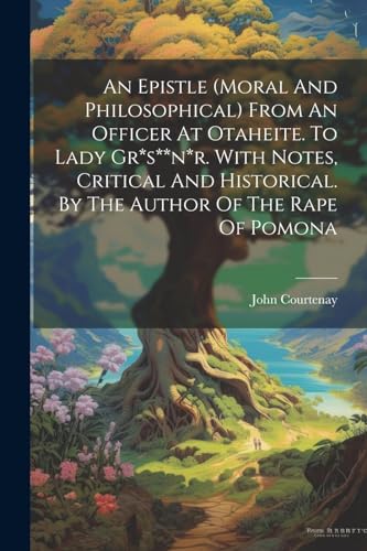 Courtenay - An Epistle (moral And Philosophical) From An Officer At Ot