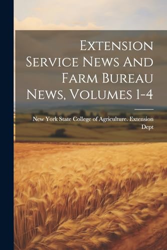 New York State Colle - Extension Service News And Farm Bureau News, Vo