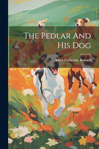 Rowsell - Pedlar And His Dog - New paperback or softback