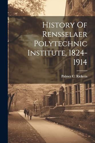 Ricketts - History Of Rensselaer Polytechnic Institute, 1824-1914 - Ne