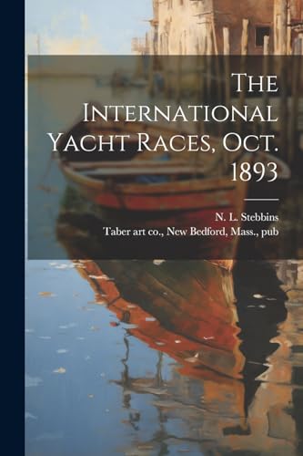 aber art co. - International Yacht Races, Oct. 1893 - New paperback or