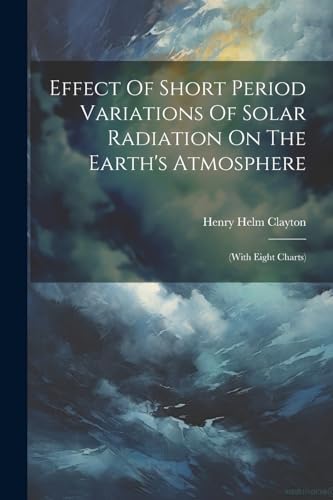Clayton - Effect Of Short Period Variations Of Solar Radiation On The