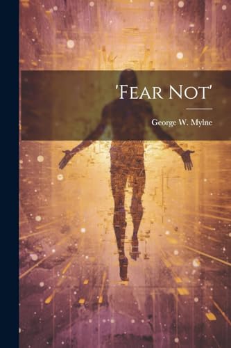 Myln - 'fear Not' - New paperback or softback
