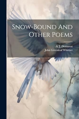 Whittier - Snow-bound And Other Poems - New paperback or softback