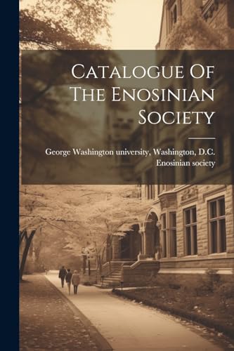 George Washington un - Catalogue Of The Enosinian Society - New paperb