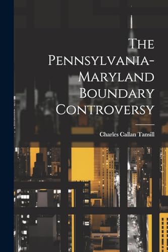 ansill - Pennsylvania-maryland Boundary Controversy - New paperback or