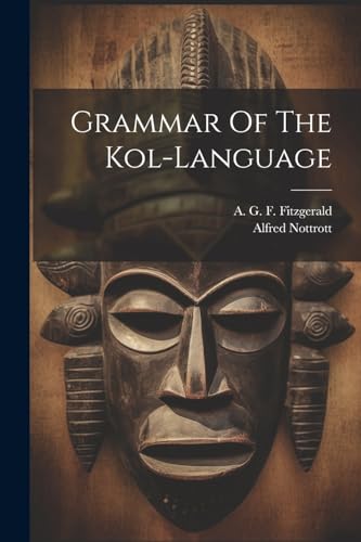 Nottrott - Grammar Of The Kol-language - New paperback or softback